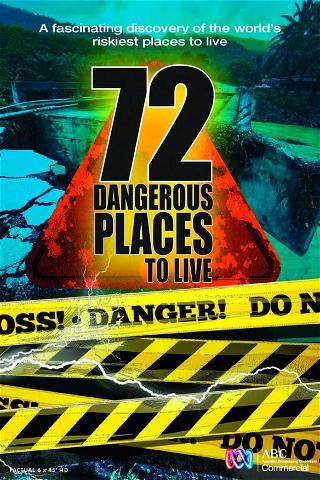 72 Dangerous Places to Live poster