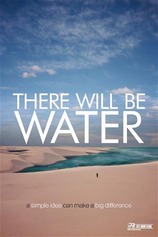 There Will Be Water poster