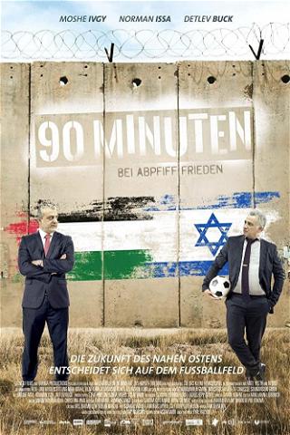 90 Minuten - Bei Abpfiff Frieden poster
