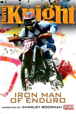 David Knight - Iron Man of Enduro poster