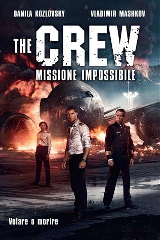 The Crew - Missione impossibile poster