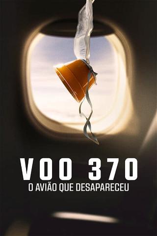 Voo 370: O Avião que Desapareceu poster