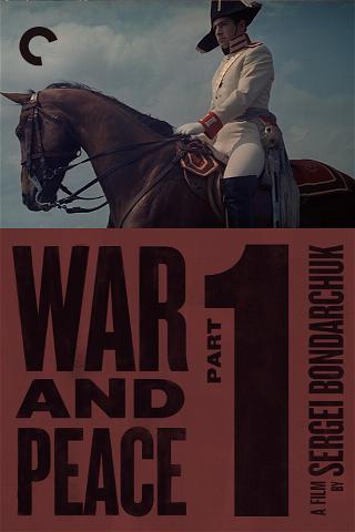 War and Peace: Part 1 poster