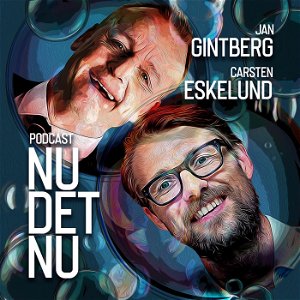"Nu Det Nu" med Carsten Eskelund & Jan Gintberg poster