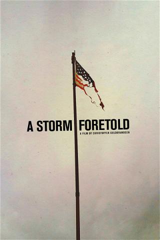 A Storm Foretold: Det amerikanske oprør poster