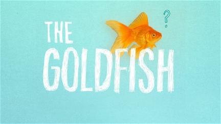 The Goldfish poster