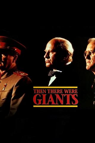 Then There Were Giants poster