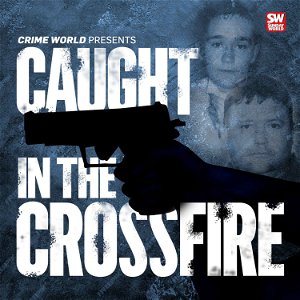 Crime World Presents: Caught In The Crossfire poster