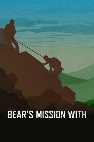 Bear's Mission with... poster