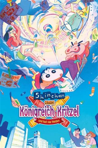 Shinchan: Crash! Königreich Kritzel und fast vier Helden poster