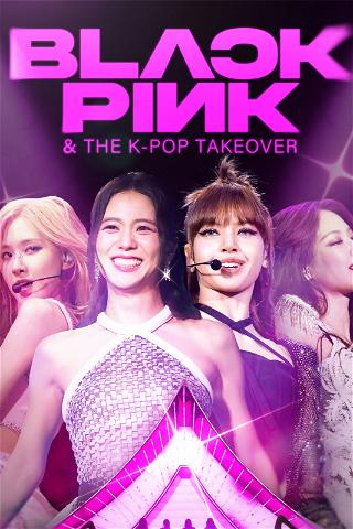 Blackpink et la prise de contrôle de la K-Pop poster