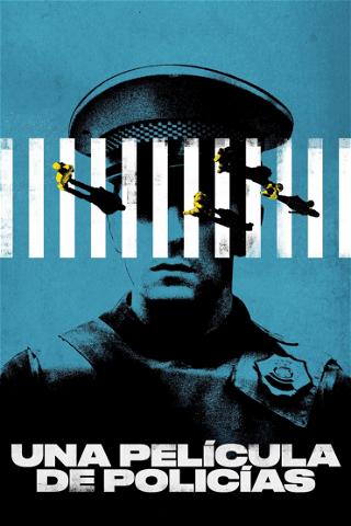 Una película de policías poster