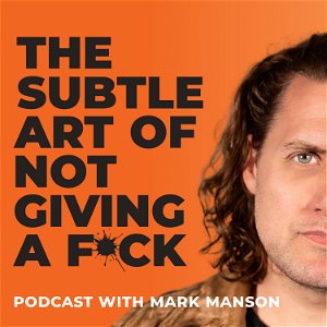 The Subtle Art of Not Giving a F*ck Podcast poster