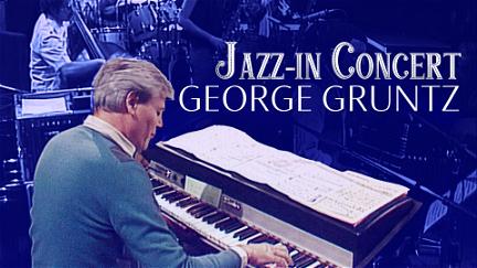 Jazz-In Concert : George Gruntz poster