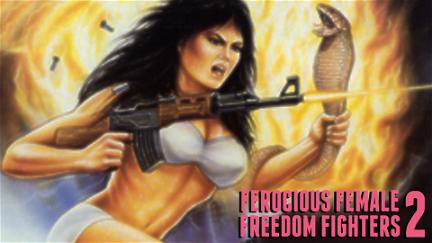 Ferocious Female Freedom Fighters, Part 2 poster