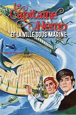Le Capitaine Nemo et la ville sous-marine poster