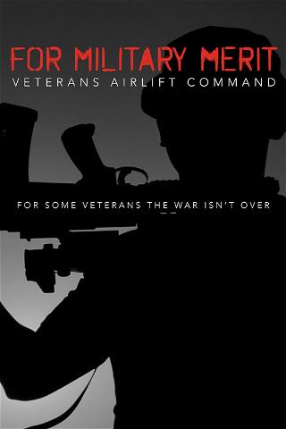 For Military Merit poster