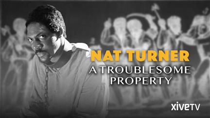 Nat Turner: A Troublesome Property poster
