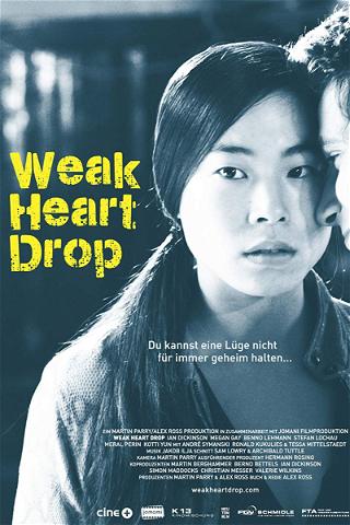 Weak Heart Drop poster