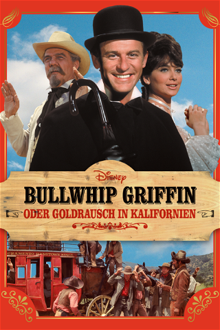 Bullwhip Griffin oder Goldrausch in Kalifornien poster