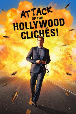 Attack of the Hollywood Clichés! poster