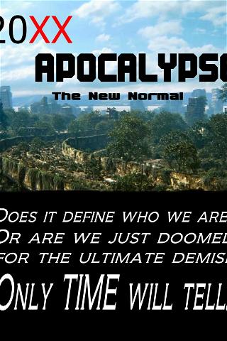 20XX  Apocalypse The New Normal poster