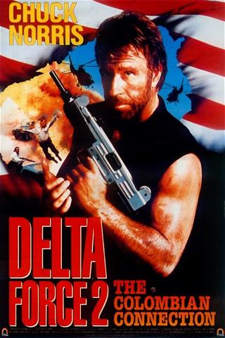 Delta Force 2: The Colombian Connection poster