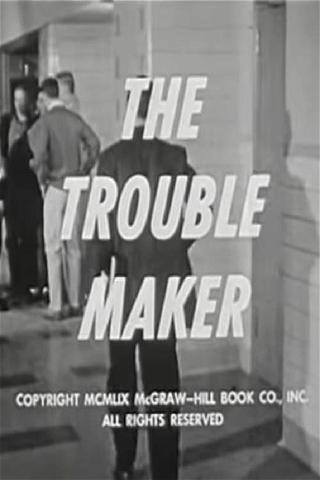 The Trouble Maker poster