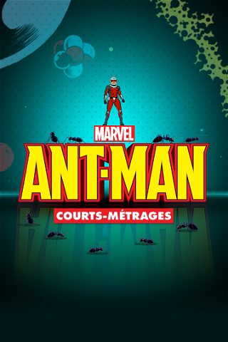 Ant-Man (Courts-Métrages) poster