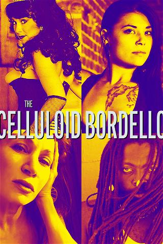 The Celluloid Bordello poster