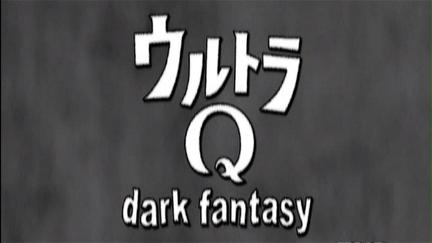 Ultra Q: Dark Fantasy poster