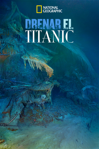 Drenar el Titanic poster