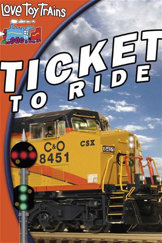 I Love Toy Trains - Ticket to Ride poster