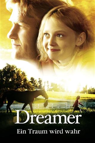 Dreamer - Ein Traum wird wahr poster
