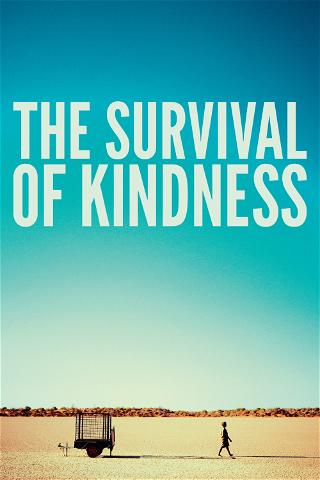 The Survival of Kindness poster
