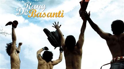 Rang De Basanti - Die Farbe Safran poster