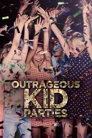 Outrageous Kid Parties poster