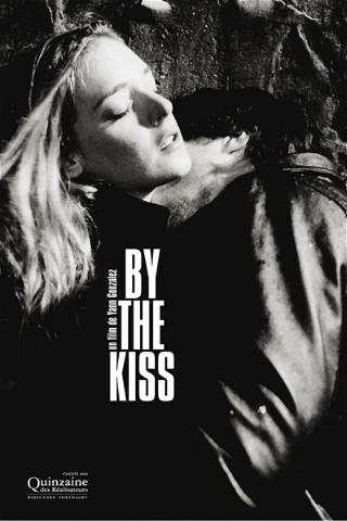 By the kiss poster