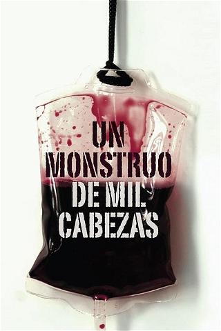 Un Monstruo De Mil Cabezas poster