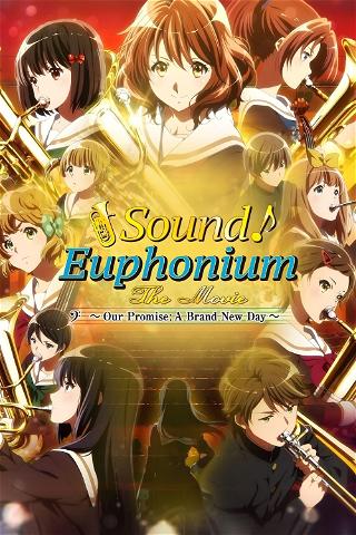 Hibike! Euphonium Movie 3: Chikai no Finale poster