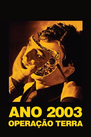 Ano 2003 - Operação Terra poster