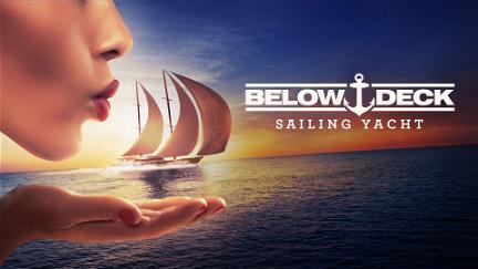 Below Deck - Sailing Yacht poster