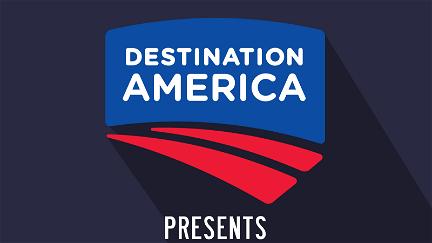Destination America Presents poster