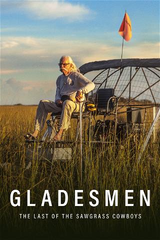 Gladesmen: The Last of the Sawgrass Cowboys poster