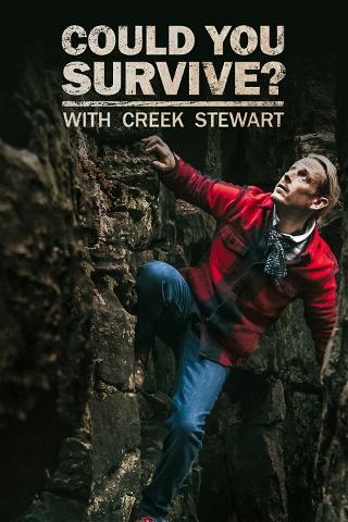 Could You Survive? with Creek Stewart poster