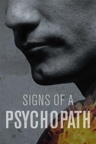 Signs Of A Psychopath poster