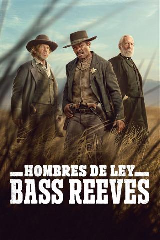 Hombres de Ley: Bass Reeves poster