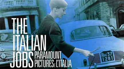 The Italian Jobs - Paramount Pictures e l'Italia poster