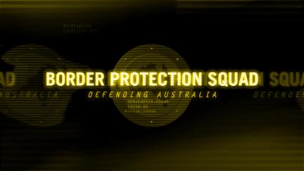 Border Protection Squad poster