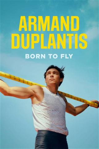 Armand Duplantis - Born to Fly poster